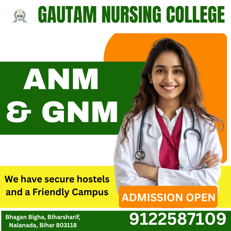 GAUTAM NURSING COLLEGE IN NALANDA top NURSING COLLEGE IN NALANDA. #NURSING #ANMNURSING #GNMNURSING #9122587109 #NALANDA #BIHARSARIF
